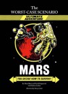 The Worst-Case Scenario Ultimate Adventure Novel: Mars - David Borgenicht, Robert Zubrin, Hena Khan, Yancey Labat