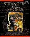 Strangers to These Shores: Race and Ethnic Relations in the United States - Vincent N. Parrillo