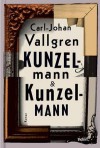 Kunzelmann & Kunzelmann - Carl-Johan Vallgren, Bjørn Alex Herrman