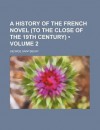 A history of the French novel (to the close of the 19th century) - George Saintsbury