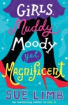 Girls, Muddy, Moody Yet Magnificent - Sue Limb