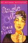 Single Mom - Omar Tyree