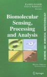 BioMEMS and Biomedical Nanotechnology: Volume IV: Biomolecular Sensing, Processing and Analysis (Biomems and Biomedical Nanotechnology) - Steve Wereley