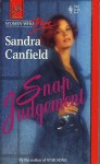 Snap Judgement - Sandra Canfield