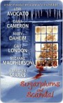 Sugarplums and Scandal (Includes: Love at Stake, #2.5) - Lori Avocato, Mary Daheim, Dana Cameron, Cait London