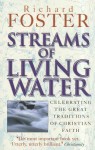 Streams Of Living Water - Richard J. Foster