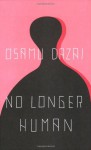 No Longer Human - Osamu Dazai, Donald Keene