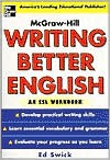 Writing Better English: An ESL Workbook - Ed Swick