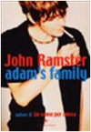 Adam's family - John Ramster, Chiara Libero