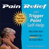 Pain Relief With Trigger Point Self-Help - Valerie Delaune