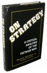 On Strategy: A Critical Analysis of the Vietnam War - Harry G. Summers Jr.