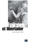 Epicuro, el libertador - Carlos García Gual