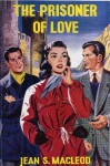 The Prisoner of Love - Jean S. MacLeod