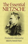 The Essential Nietzsche - Friedrich Nietzsche, Heinrich Mann