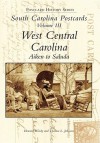 South Carolina Postcards Vol 3:: West Central Carolina - Howard Woody, Thomas L. Johnson