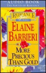 More Precious Than Gold - Elaine Barbieri, Sofia Noelle