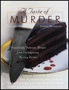 A Taste of Murder: Diabolically Delicious Recipes from Contemporary Mystery Writers - Jo Grossman, Robert Weibezahl