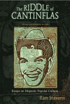 The Riddle of Cantinflas: Essays on Hispanic Popular Culture - Ilan Stavans