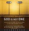 God Is Not One: The Eight Rival Religions That Run the World--and Why Their Differences Matter (Audio) - Stephen R. Prothero, Paul Boehmer