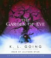 The Garden of Eve - K.L. Going, Allyson Ryan