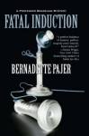 Fatal Induction: A Professor Bradshaw Mystery (Professor Bradshaw Series) - Bernadette Pajer