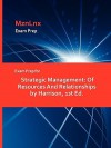 Exam Prep for Strategic Management: Of Resources and Relationships by Harrison, 1st Ed - Jeffrey S. Harrison, MznLnx