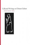 Collected Writings on Chinese Cultural History - Tsien Tsuen-Hsuin