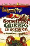 Something Queer is Going On - Elizabeth Levy