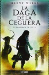 La daga de la ceguera (El portador de luz, #2) - Brent Weeks