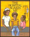 The Hospital Scares Me - Paula Z. Hogan