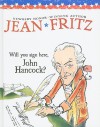 Will You Sign Here, John Hancock? - Jean Fritz, Trina Schart Hyman