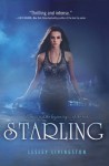 Starling (Starling Trilogy) - Lesley Livingston