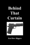 Behind That Curtain - Earl Derr Biggers