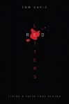 Red Letters: Living a Faith That Bleeds - Tom Davis