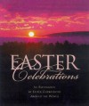 Treasury of Easter Celebrations - Julie Hogan, Eve De Grie