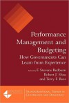 Performance Management and Budgeting: How Governments Can Learn from Experience (NOOKstudy eTextbook) - F. Stevens Redburn, Robert J. Shea, Terry F. Buss, David M. Walker