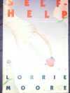 Self-help: Stories - Lorrie Moore