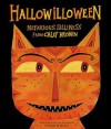 Hallowilloween: Nefarious Silliness from Calef Brown - Calef Brown