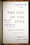 The End of the Jews: A Novel - Adam Mansbach