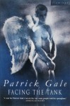 Facing the Tank - Patrick Gale