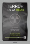 Los hombres que querían apagar la luz del mundo (Terror en la red, #3) - Antonio Lozano, Álvaro Colomer