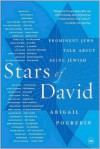 Stars of David: Prominent Jews Talk about Being Jewish - Abigail Pogrebin