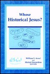 Whose Historical Jesus? - William E. Arnal, Michel Desjardins