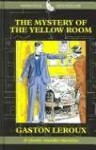 The Mystery Of The Yellow Room - Gaston Leroux