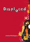 Displaced - Aneka Rodriguez, Mitzi Villavecer