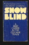 Snowblind - Robert Sabbag