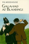 Galahad at Blandings - P.G. Wodehouse