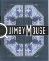 Quimby the Mouse: Collected Works - Chris Ware