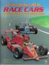 The Big Book Of Real Race Cars - Teddy Slater, Richard Courtney