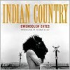 Indian Country - Gwendolyn Cates, Richard West, Sherman Alexie